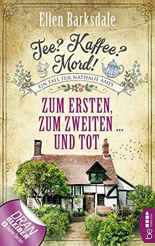 Tee? Kaffee? Mord! Zum Ersten, zum Zweiten ... und tot