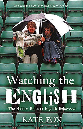 Watching the English: The International Bestseller Revised and Updated