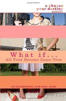 What If . . . All Your Dreams Came True