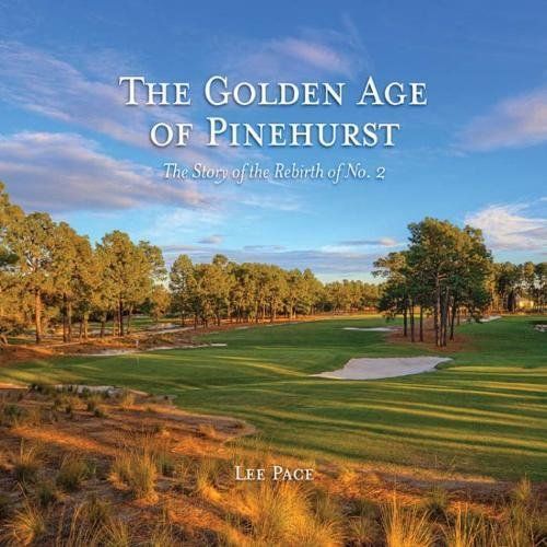 The Golden Age of Pinehurst