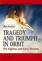 Tragedy and Triumph in Orbit