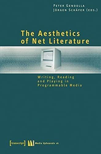 The Aesthetics of Net Literature