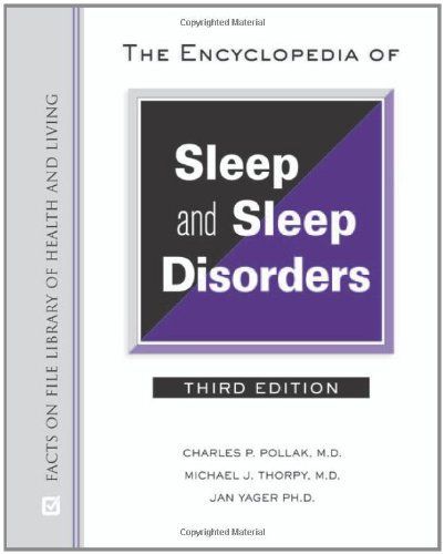 The Encyclopedia of Sleep and Sleep Disorders