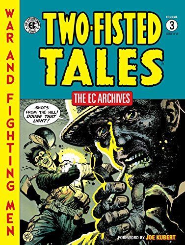 The EC Archives: Two-Fisted Tales Volume 3