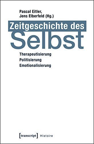 Zeitgeschichte des Selbst