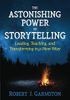 The Astonishing Power of Storytelling