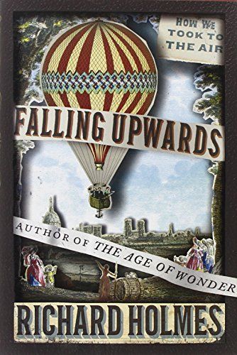 Falling Upwards: Inspiration for the Major Motion Picture The Aeronauts
