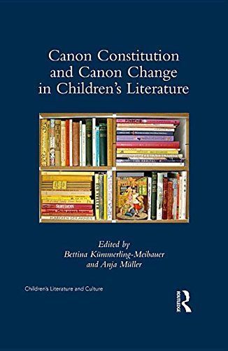 Canon Constitution and Canon Change in Children’s Literature