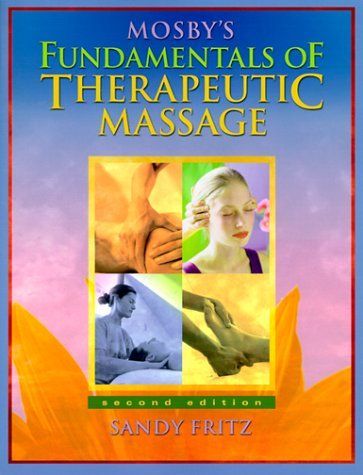 Mosby's Fundamentals of Therapeutic Massage - E-Book