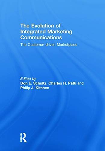 The Evolution of Integrated Marketing Communications