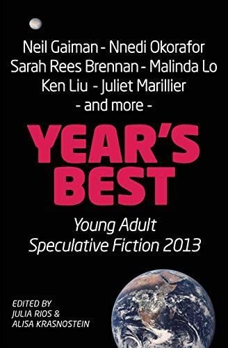 Year’s Best Young Adult Speculative Fiction 2013