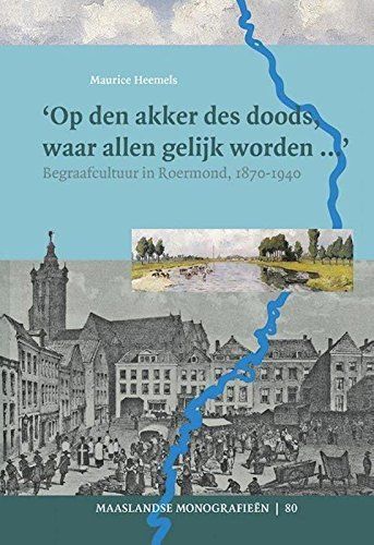 'Op den akker des doods, waar allen gelijk worden ... '