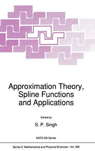 Approximation Theory, Spline Functions and Applications