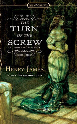 The Turn of The Screw and Other Short Novels