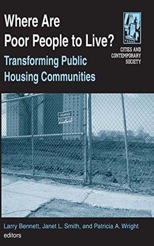 Where are Poor People to Live?: Transforming Public Housing Communities