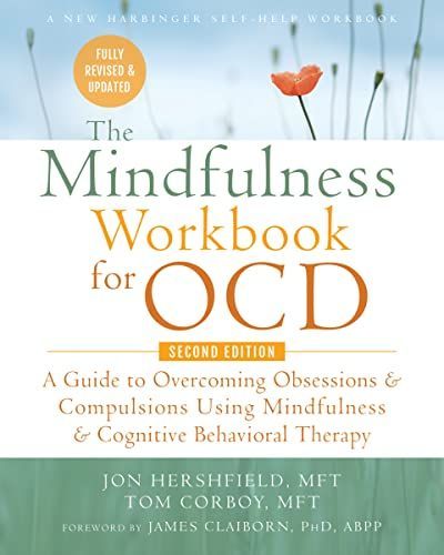 The Mindfulness Workbook for OCD