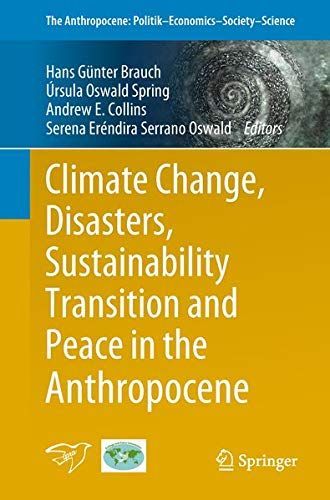 Climate Change, Disasters, Sustainability Transition and Peace in the Anthropocene