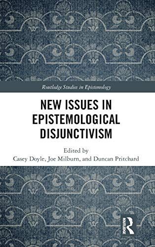 New Issues in Epistemological Disjunctivism