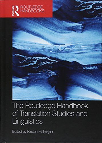 The Routledge Handbook of Translation Studies and Linguistics