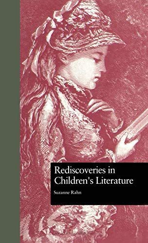 Rediscoveries in Children's Literature