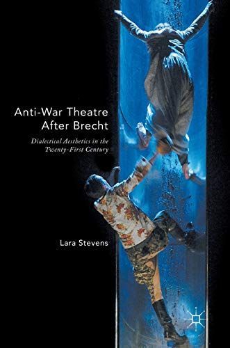 Anti-War Theatre After Brecht