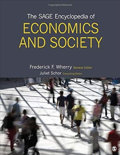 The SAGE Encyclopedia of Economics and Society