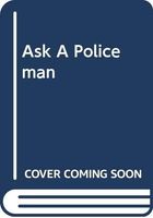 Ask a Policeman