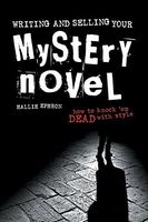 Writing and Selling Your Mystery Novel Revised and Expanded Edition