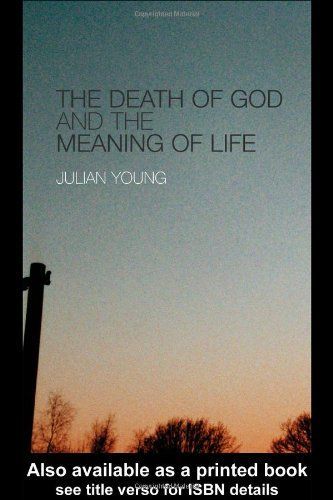 The Death of God and the Meaning of Life