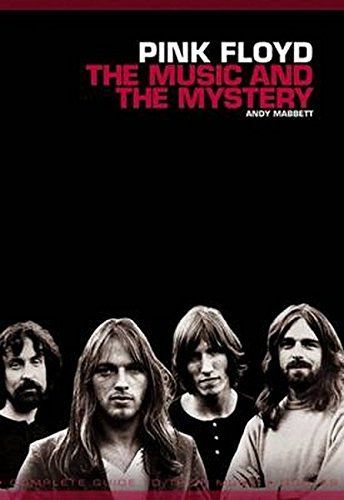 Pink Floyd: The Music and the Mystery