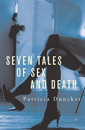 Seven Tales of Sex and Death