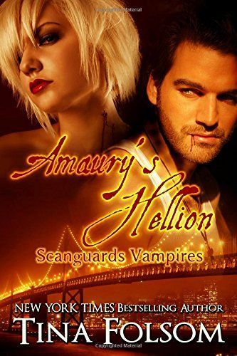 Amaury's Hellion (Scanguards Vampires #2)