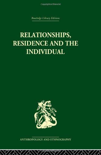 Relationships, Residence and the Individual