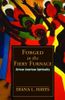 Forged in the Fiery Furnace