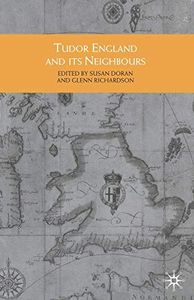 Tudor England and Its Neighbours