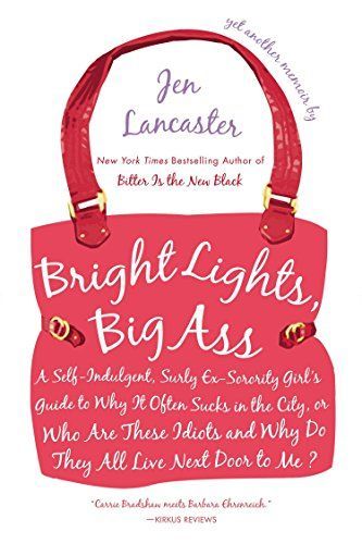 Bright Lights, Big Ass