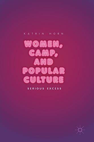 Women, Camp, and Popular Culture