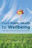 From Public Health to Wellbeing
