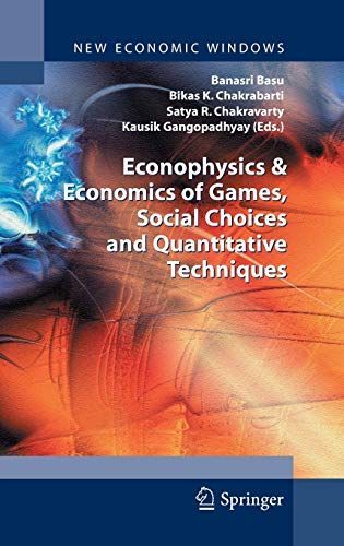 Econophysics & Economics of Games, Social Choices and Quantitative Techniques