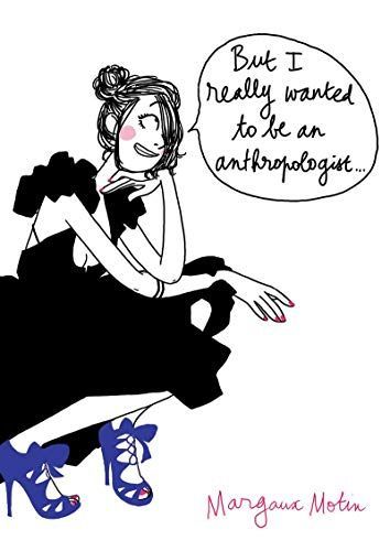 J'aurais adoré être ethnologue