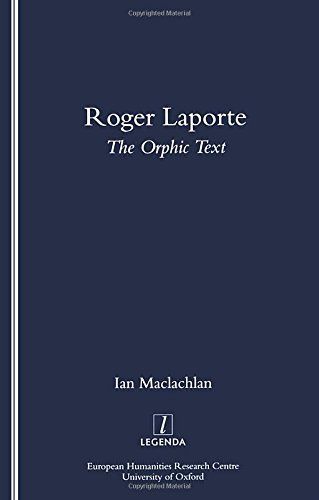 Roger Laporte: The Orphic Text