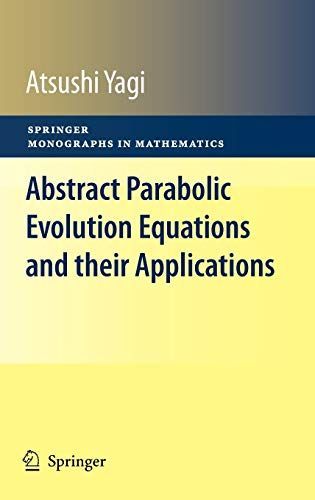 Abstract Parabolic Evolution Equations and their Applications