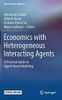 Economics with Heterogeneous Interacting Agents