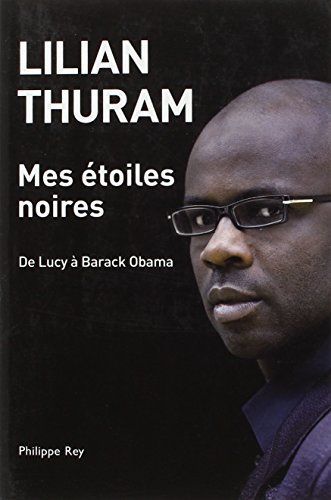 Mes étoiles noires - De Lucy à Barack OBAMA