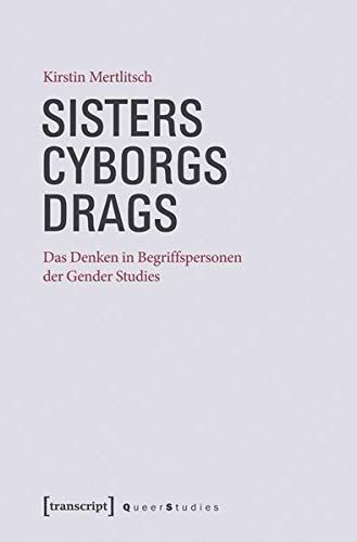 Sisters - Cyborgs - Drags