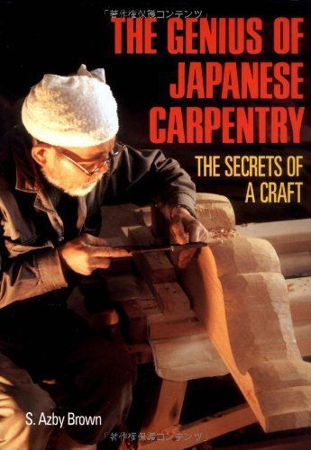 The Genius of Japanese Carpentry