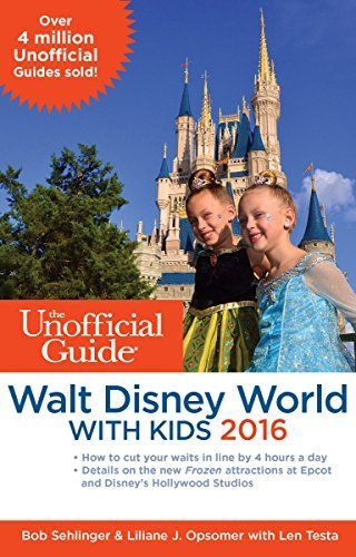 Unofficial Guide to Walt Disney World with Kids 2019