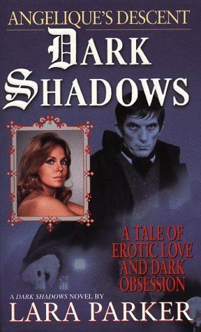 Dark Shadows 1: Angelique's Descent