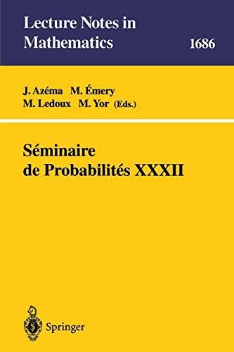 Séminaire de Probabilités XXXII