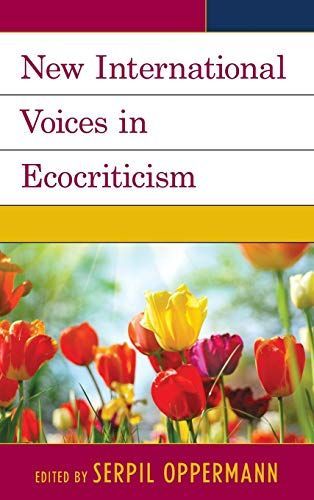 New International Voices in Ecocriticism